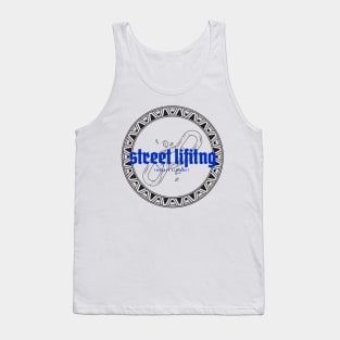 STREET LIFTING - design for street workout lovers Tank Top